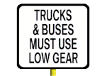 trucks and buses must use low gear sign